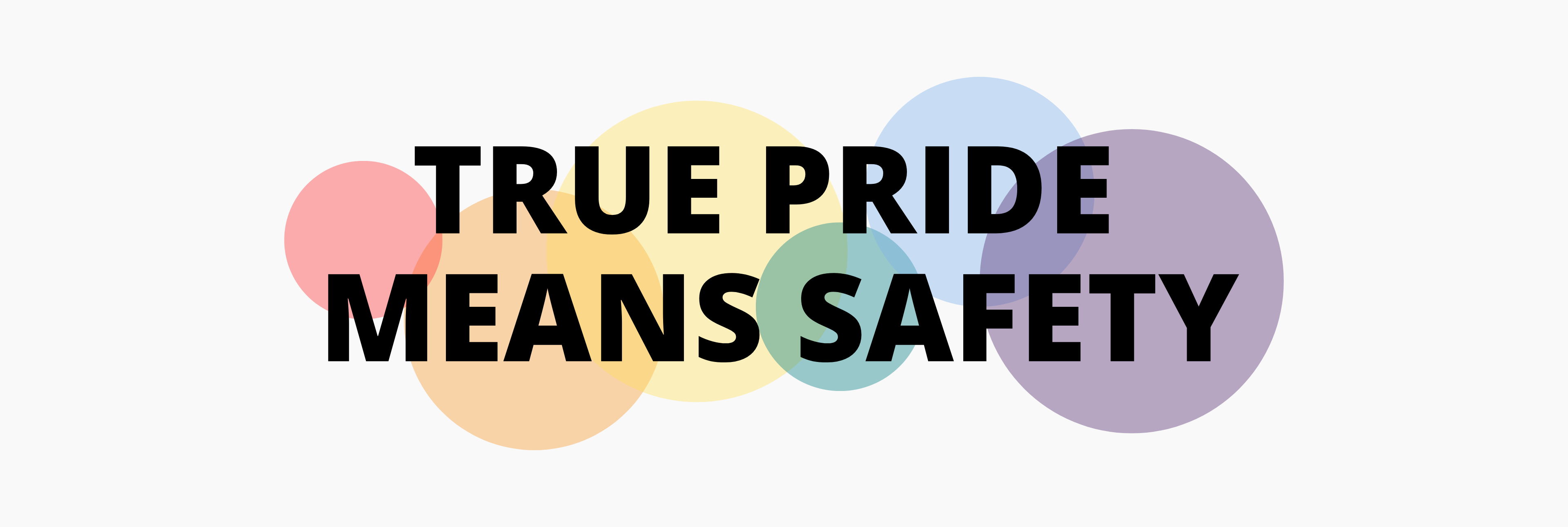Text reads "True Pride Means Safety"